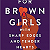 Book Suggestion: For Brown Girls with Sharp Edges and Tender Hearts: A Love Letter to Women of Color