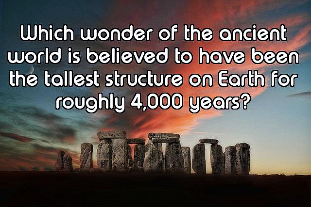 How Well Do You Know The Wonders of the World?