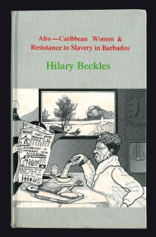 Afro-Caribbean Women & Resistance To Slavery in Barbados