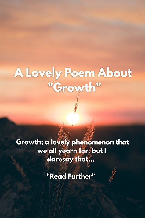 Read the poem at hand through the official website and enrich yourself with inspiration. Poem number... Motivational Poems - Growth.