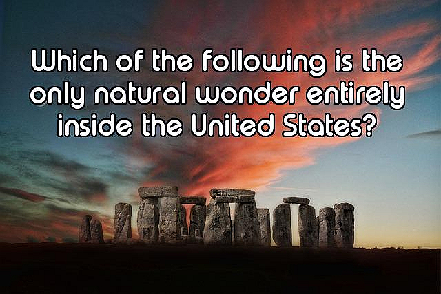 How Well Do You Know The Wonders of the World?