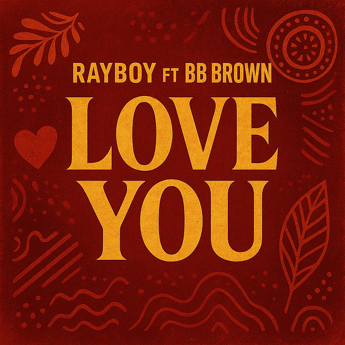 [Music] RayBoy – Love You Ft BB Brown @HeisAustine